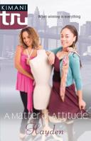 A Matter Of Attitude (Kimani TRU) 0373830890 Book Cover