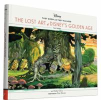 The Hidden Art of Disney's Golden Age: The 1930s 1452137439 Book Cover