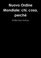 Nuovo Ordine Mondiale: chi, cosa, perché 1291349316 Book Cover