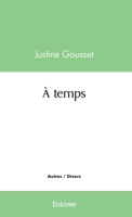 À temps (French Edition) 2414575050 Book Cover
