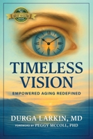 Timeless Vision: Empowered Aging Redefined 1774823810 Book Cover