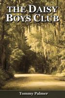 The Daisy Boys Club 161346035X Book Cover