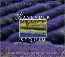 The Lavender of Sequim: America's Provence 0578410788 Book Cover