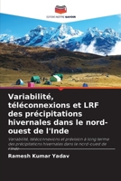 Variabilit�, t�l�connexions et LRF des pr�cipitations hivernales dans le nord-ouest de l'Inde 6203257818 Book Cover
