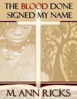 The Blood Done Signed My Name 0615452736 Book Cover