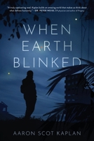 When Earth Blinked B0GKBTWV2W Book Cover