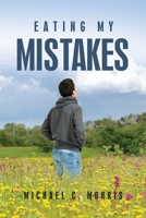 Eating My Mistakes B0CVCBJ14G Book Cover