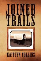 Joined Trails 1453592369 Book Cover