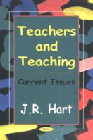 Teachers and Teaching: Current Issues 1590333632 Book Cover