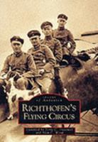 Richthofen's Flying Circus (Archive Photographs: Images of Aviation) 0752416286 Book Cover