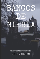 Bancos De Niebla 1790533023 Book Cover