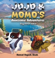 JOJO & MOMO'S Awesome Adventures: Big Bear Lake B0DY1XXZHK Book Cover