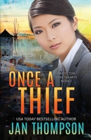 Once a Thief: An International Christian Romantic Suspense 1944188398 Book Cover