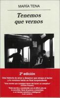 Tenemos que vernos (Narrativas Hispanicas) 8433968424 Book Cover