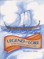 Legend and Lore of the Americas Before 1492: An Encyclopedia of Visitors, Explorers, and Immigrants 087436664X Book Cover