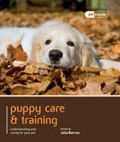 Puppy care and training (Pet Friendly) 190733713X Book Cover