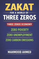 Zakat and a World of Three Zeros: Islam, Identity, and Activism in the Online World B0F9KL3FH2 Book Cover