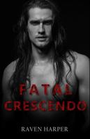 Fatal Crescendo: A Rockstar Romantic Suspense 1737451174 Book Cover