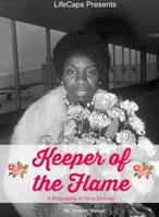 Keeper of the Flame: A Biography of Nina Simone 1629173894 Book Cover