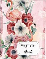Sketch Book: Flamingo Sketchbook Scetchpad for Drawing or Doodling Notebook Pad for Creative Artists #5 Pink 1073511278 Book Cover