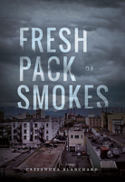 Fresh Pack of Smokes 0889713529 Book Cover