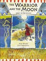 The Warrior and the Moon: Spirit of the Maasai 1845071417 Book Cover