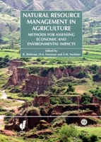 Natural Resource Management in Agriculture: Methods for Assessing Economic and Environmental Impacts 0851998283 Book Cover