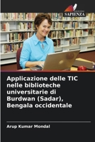 Applicazione delle TIC nelle biblioteche universitarie di Burdwan (Sadar), Bengala occidentale (Italian Edition) 6208068401 Book Cover