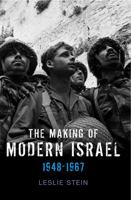 The Making of Modern Israel: 1948-1967 0745644678 Book Cover