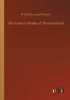 The Poetical Works of Thomas Hood 3382822504 Book Cover