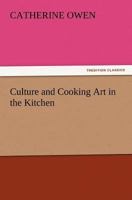 Culture and Cooking: or, Art In the Kitchen 935615189X Book Cover