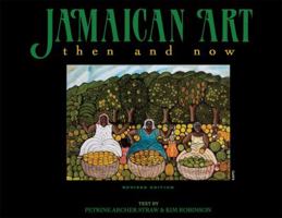 Jamaican Art: Then and Now. Petrine Archer Straw & Kim Robinson 9768202750 Book Cover