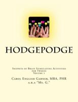 Hodgepodge: Snippets of Brain Stimulating Activities for Tweens 0983911312 Book Cover