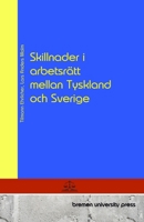 Skillnader i arbetsrätt mellan Tyskland och Sverige (Swedish Edition) 3689047935 Book Cover