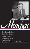 The Days Trilogy: Happy Days / Newspaper Days / Heathen Days / Days Revisited: Unpublished Commentary 0880294175 Book Cover