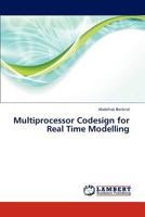 Multiprocessor Codesign for Real Time Modelling 365931532X Book Cover