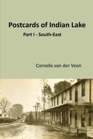 Postcards of Indian Lake: Part I - South-East 1300937661 Book Cover