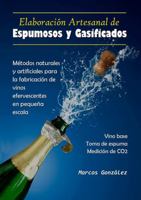 Elaboraci�n Artesanal de Espumosos y Gasificados 0359041027 Book Cover