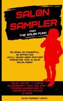 Salon Sampler: Probably The Most Powerful And Only Salon Marketing Strategy You'll Ever Need 151363447X Book Cover