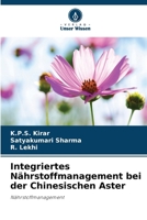 Integriertes Nährstoffmanagement bei der Chinesischen Aster (German Edition) 6202324341 Book Cover