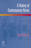 A History of Contemporary Korea 1905246056 Book Cover