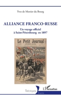 Alliance Franco-Russe: Un voyage officiel à Saint-Pétersbourg en 1897 (Historiques) (French Edition) 2140325591 Book Cover