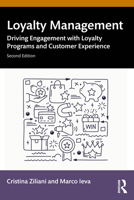 Loyalty Management: Driving Engagement with Loyalty Programs and Customer Experience 1032510358 Book Cover
