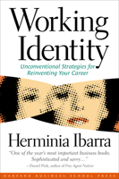 Working Identity: Unconventional Strategies for Reinventing Your Career 1591394139 Book Cover