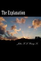 The Explanation: 1482073765 Book Cover