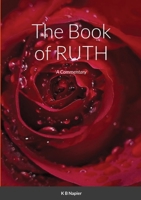 The Book of Ruth: A Commentary 1716681707 Book Cover