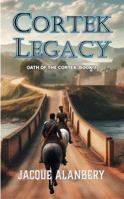 Cortek Legacy (Oath of the Cortek) 1963018060 Book Cover