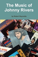 The Music of Johnny Rivers 1365429407 Book Cover