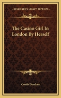 The Casino Girl In London By Herself 0548311862 Book Cover