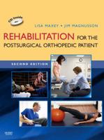 Rehabilitation for the Postsurgical Orthopedic Patient 0323034748 Book Cover